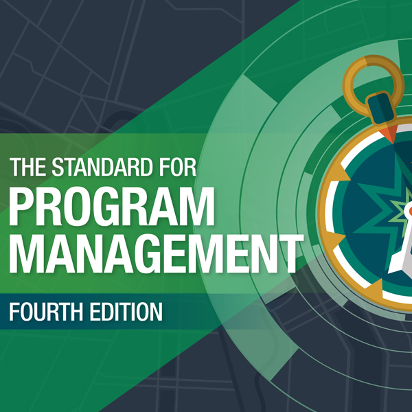 Standard for Program Management 4th Edition -- First Review